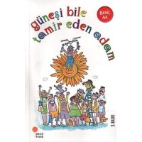 Güneşi Bile Tamir Eden Adam
